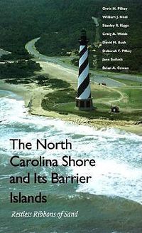 Cover image for The North Carolina Shore and Its Barrier Islands: Restless Ribbons of Sand