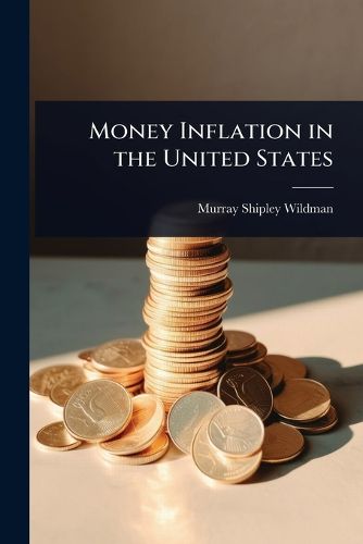 Cover image for Money Inflation in the United States