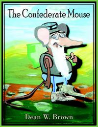 Cover image for The Confederate Mouse