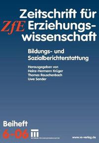 Cover image for Bildungs- Und Sozialberichterstattung: Zeitschrift Fur Erziehungswissenschaft. Beiheft 6/2006