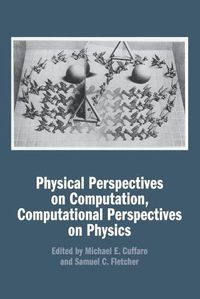 Cover image for Physical Perspectives on Computation, Computational Perspectives on Physics