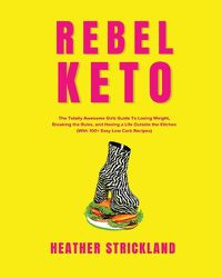 Cover image for Rebel Keto