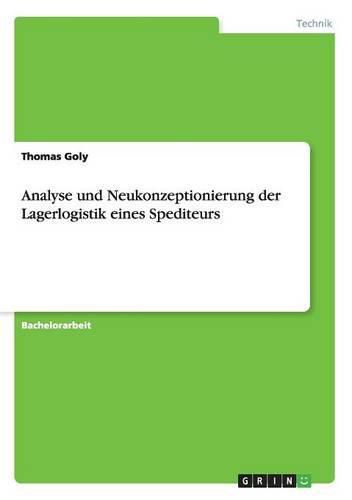 Cover image for Analyse und Neukonzeptionierung der Lagerlogistik eines Spediteurs