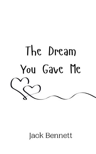 Cover image for The Dream You Gave Me