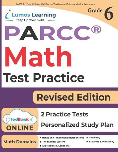 PARCC Test Prep: 6th Grade Math Practice Workbook and Full-length Online Assessments: PARCC Study Guide