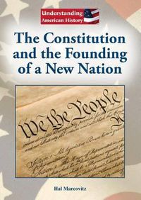 Cover image for The Constitution and the Founding of a New Nation