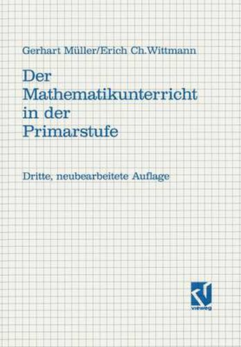 Cover image for Der Mathematikunterricht in Der Primarstufe: Ziele - Inhalte Prinzipien - Beispiele