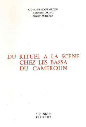 Cover image for Du Rituel a la Scene Chez Les Bassa Du Cameroun