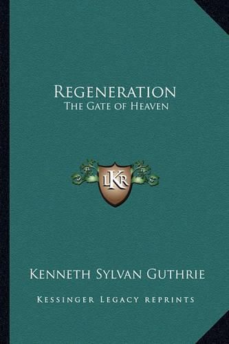 Regeneration: The Gate of Heaven