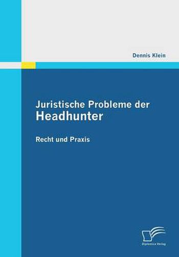 Cover image for Juristische Probleme der Headhunter: Recht und Praxis