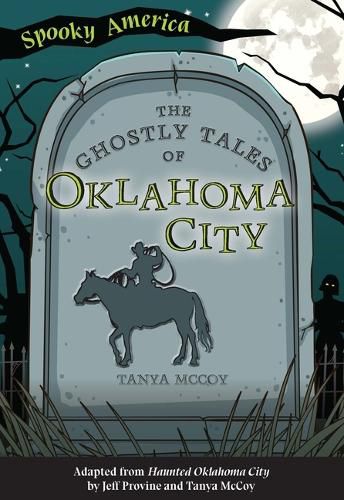 Cover image for The Ghostly Tales of Oklahoma City