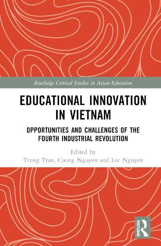 Cover image for Educational Innovation in Vietnam: Opportunities and Challenges of the Fourth Industrial Revolution