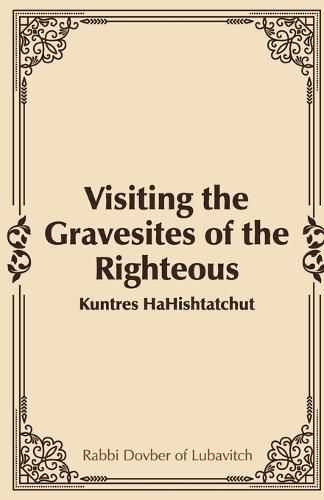 Cover image for Visiting the Gravesites of the Righteous