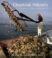 Cover image for Choptank Odyssey: Celebrating a Great Chesapeake River