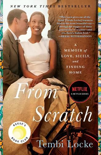 Cover image for From Scratch: A Memoir of Love, Sicily, and Finding Home