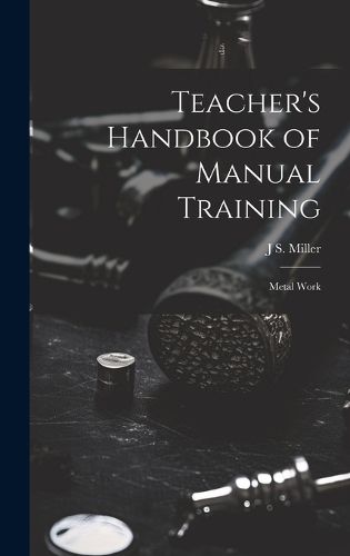 Cover image for Teacher's Handbook of Manual Training
