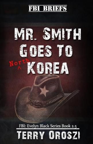 Cover image for Mr. Smith Goes To North Korea