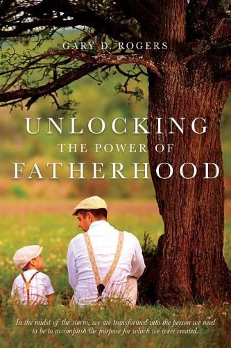 Cover image for Unlocking the Power of Fatherhood