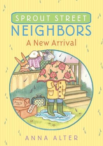 Sprout Street Neighbors: A New Arrival