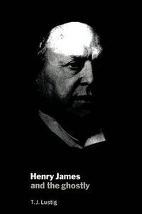 Cover image for Henry James and the Ghostly
