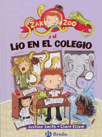 Cover image for Zak Zoo y el Lio en el Colegio