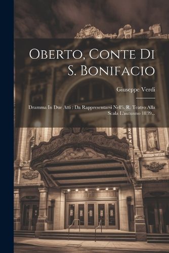 Cover image for Oberto, Conte Di S. Bonifacio