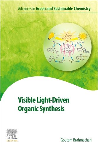 Cover image for Visible Light-Driven Organic Synthesis