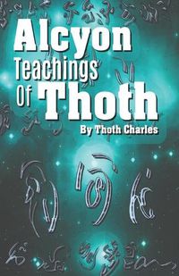 Cover image for Alcyon Teachings Of Thoth