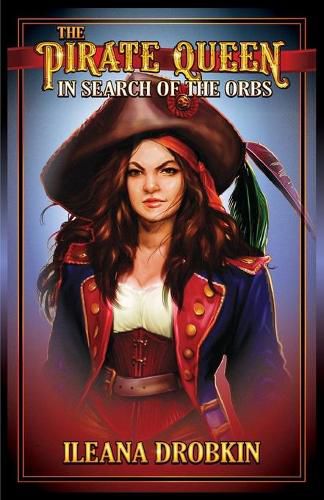 Cover image for The Pirate Queen: In Search of the Orbs (Age 10-15)