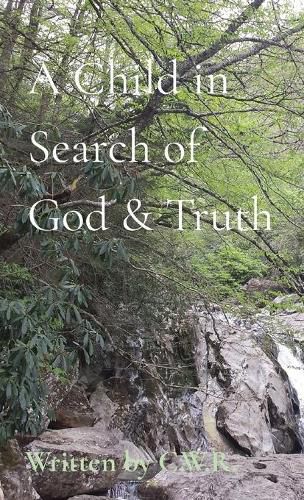 Cover image for A Child in Search of God & Truth