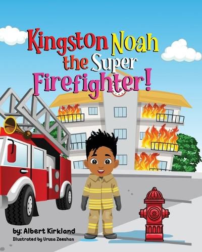 Cover image for Kingston Noah the Super Firefighter