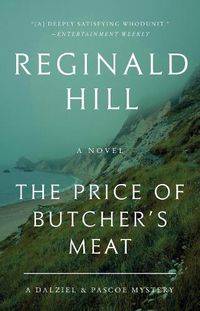 Cover image for The Price of Butcher's Meat: A Dalziel and Pascoe Mystery