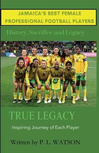 Cover image for Jamaica's Best Female Professional Football Players