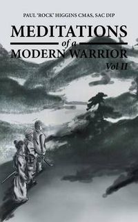 Cover image for Meditations of a Modern Warrior: Vol II