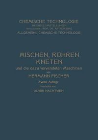 Cover image for Mischen Ruhren, Kneten Und Die Dazu Verwendeten Maschinen