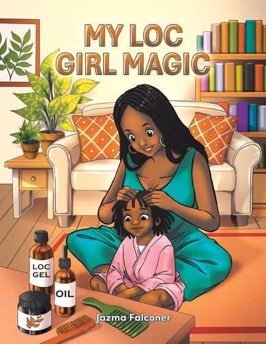 Cover image for My Loc Girl Magic