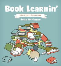 Cover image for Book Learnin': A Pie Comics Collection