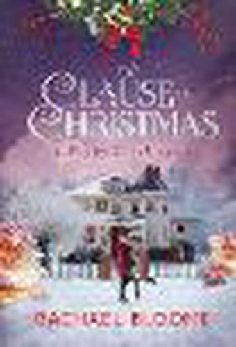 Cover image for The Clause in Christmas: A Poppy Creek Novel