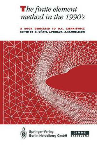 Cover image for The finite element method in the 1990's: A Book Dedicated to O.C. Zienkiewicz