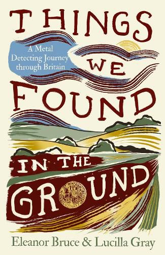 Cover image for Things We Found in the Ground
