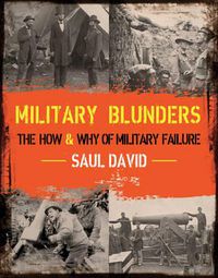 Cover image for Military Blunders: The How and Why of Military Failure