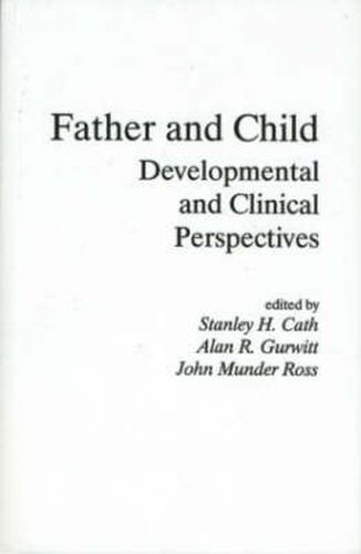 Cover image for Father and Child: Developmental and Clinical Perspectives