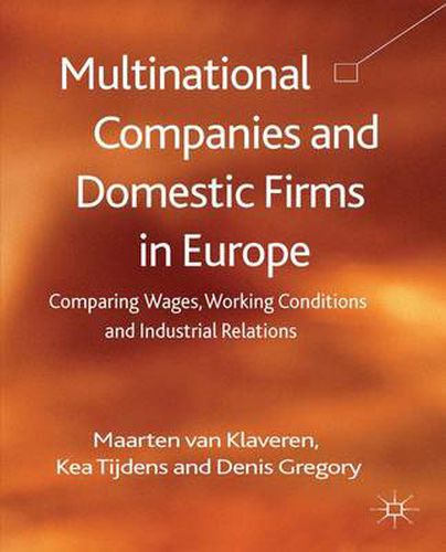 Cover image for Multinational Companies and Domestic Firms in Europe: Comparing Wages, Working Conditions and Industrial Relations