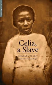 Cover image for Celia, a Slave