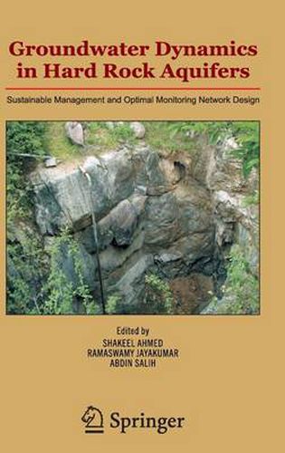 Groundwater Dynamics in Hard Rock Aquifers: Sustainable Management and Optimal Monitoring Network Design