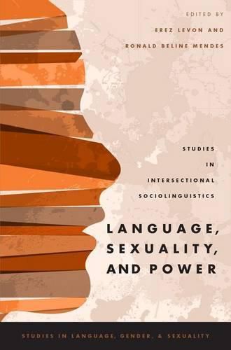 Cover image for Language, Sexuality, and Power: Studies in Intersectional Sociolinguistics