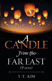 Cover image for A Candle From the Far East: (Poems)