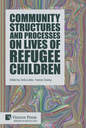Cover image for Community Structures and Processes on Lives of Refugee Children