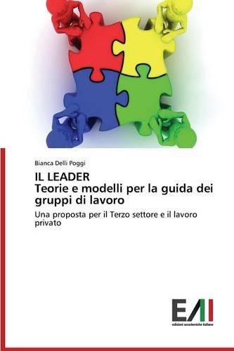 IL LEADER Teorie e modelli per la guida dei gruppi di lavoro