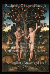 Cover image for The First Book of Adam And Eve with Biblical Insights and Commentaries - 3 of 7 Chapter 34 - 46